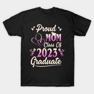 Proud Mom Of A Class Of 2023 Graduate Senior Graduation T-Shirt